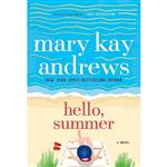 کتاب زبان اصلی Hello Summer اثر Mary Kay Andrews انتشارات St Martins