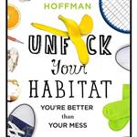 کتاب زبان اصلی Unfck Your Habitat اثر Rachel Hoffman انتشارات St Martins Griffin