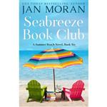 کتاب زبان اصلی Seabreeze Book Club Summer Beach اثر Jan Moran انتشارات تازه ها