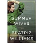 کتاب زبان اصلی The Summer Wives اثر Beatriz Williams انتشارات William Morrow