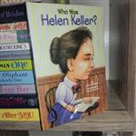 کتاب زبان اصلی Who Was Helen Keller (هلن کلر که بود) - اثر کر تامپسون