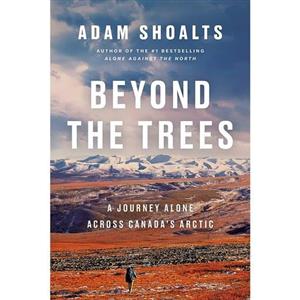 کتاب زبان اصلی Beyond the Trees اثر Adam Shoalts انتشارات Allen Lane