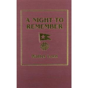 کتاب زبان اصلی A Night to Remember اثر Walter Lord انتشارات Aeonian Pr