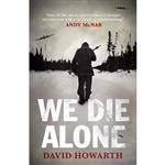 کتاب زبان اصلی We Die Alone اثر David Armine Howarth