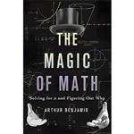 کتاب زبان اصلی The Magic of Math اثر Arthur Benjamin انتشارات Basic Books