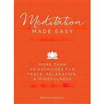 کتاب زبان اصلی Meditation Made Easy اثر Preston Bentley انتشارات Adams Media