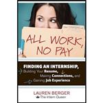 کتاب زبان اصلی All Work No Pay اثر Lauren Berger انتشارات Ten Speed Press