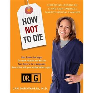 کتاب زبان اصلی How Not to Die اثر Jan Garavaglia انتشارات Harmony