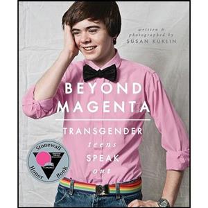 کتاب زبان اصلی Beyond Magenta اثر Susan Kuklin انتشارات Candlewick
