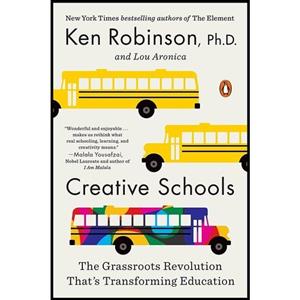کتاب زبان اصلی Creative Schools اثر Sir Ken Robinson PhDLou Aronica