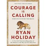 کتاب زبان اصلی Courage Is Calling اثر Ryan Holiday انتشارات PROFILE BOOKS