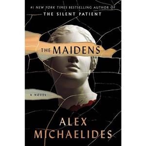 کتاب زبان اصلی The Maidens A Novel اثر Alex Michaelides انتشارات Celadon Books
