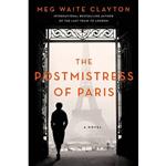 کتاب زبان اصلی The Postmistress of Paris A Novel اثر Meg Waite Clayton