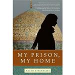 کتاب زبان اصلی My Prison My Home اثر Haleh Esfandiari انتشارات Harper Collins