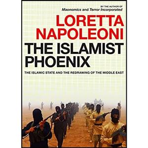 کتاب زبان اصلی The Islamist Phoenix اثر Loretta NapoleoniLoretta Napoleoni