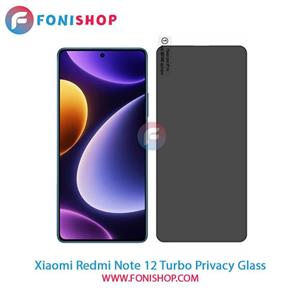 گلس پرایوسی شیائومی Xiaomi Redmi Note 12 Turbo