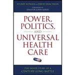 کتاب زبان اصلی Power Politics and Universal Health Care انتشارات Prometheus 