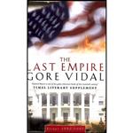 کتاب زبان اصلی The Last Empire اثر Gore Vidal انتشارات Time Warner Books Uk