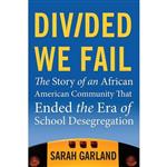 کتاب زبان اصلی Divided We Fail اثر Sarah Garland انتشارات Beacon Press