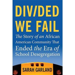 کتاب زبان اصلی Divided We Fail اثر Sarah Garland انتشارات Beacon Press 