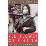 کتاب زبان اصلی Red Flower of China اثر Zhenhua Zhai انتشارات Lester Pub Ltd