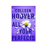 کتاب All Your Perfects اثر Colleen Hoover انتشارات معیار اندیشه