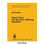 دانلود کتاب Shock Waves and Reaction—Diffusion Equations