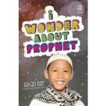 کتاب زبان اصلی I Wonder About the Prophet  اثر Ozkan Oze and Selma Ayduz
