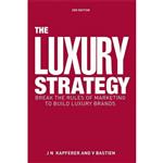 کتاب زبان اصلی The Luxury Strategy اثر JeanNoeumll Kapferer and Vincent Bastien