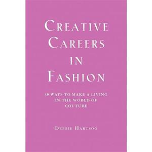 کتاب زبان اصلی Creative Careers in Fashion اثر Debbie Hartsog انتشارات Allworth