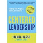 کتاب زبان اصلی Centered Leadership اثر Joanna Barsh and Johanne Lavoie