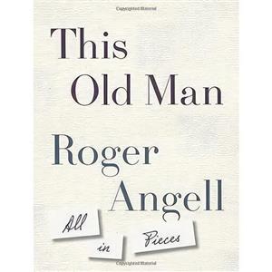 کتاب زبان اصلی This Old Man اثر Roger Angell انتشارات Doubleday