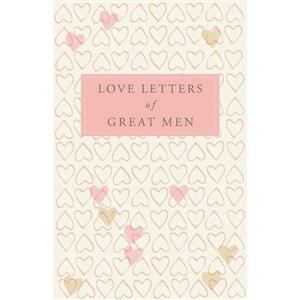 کتاب زبان اصلی Love Letters of Great Men اثر Ursula Doyle انتشارات Macmillan