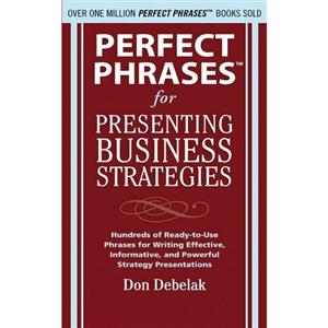 کتاب زبان اصلی Perfect Phrases for Presenting Business Strategies