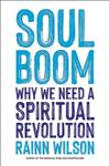 کتاب Soul Boom Why We Need a Spiritual Revolution