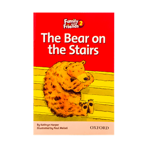 کتاب Family Readers 2: The Bear on the Stairs انتشارات Oxford Family and Friends 2 The Bear on the Stairs