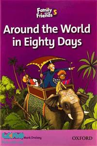 کتاب زبان Around The World In Eighty Days - Family And Friends 5 