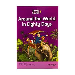 کتاب زبان Around The World In Eighty Days - Family And Friends 5 