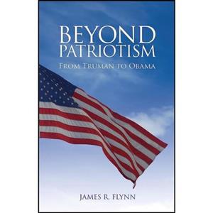 کتاب زبان اصلی Beyond Patriotism اثر James Robert Flynn