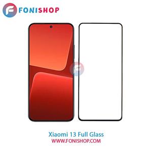 گلس شیائومی XIAOMI 13 مدل شیشه ای فول تمام صفحه
