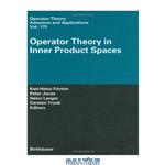 دانلود کتاب Operator theory in inner product spaces