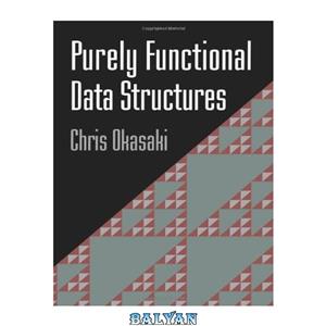 دانلود کتاب Purely Functional Data Structures [PhD Thesis]