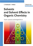 Solvents and Solvent Effects in Organic Chemistry