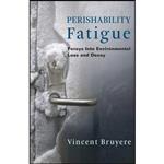 کتاب زبان اصلی Perishability Fatigue اثر Vincent Bruyere