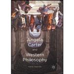 کتاب زبان اصلی Angela Carter and Western Philosophy اثر Heidi Yeandle