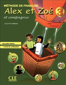 کتاب آموزش زبان فرانسه Alex et Zoé ۳: LivreCahierCD