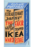 کتاب  The Extraordinary Journey of the Fakir Who Got Trapped in an IKEA Wardrobe اثر  Romain Puértolas