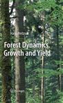 کتاب Forest Dynamics, Growth and Yield