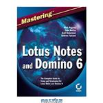 دانلود کتاب Mastering Lotus Notes and Domino 6