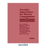 دانلود کتاب Parallel algorithms for matrix computations